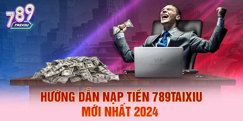 Hướng dẫn nạp tiền tại c88 mới nhất